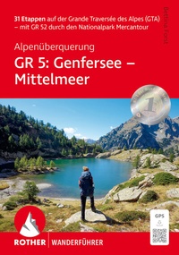 Abbildung von: Alpenüberquerung GR 5: Genfersee - Mittelmeer - Rother Bergverlag
