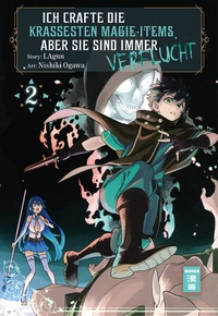 Abbildung von: Ich crafte die krassesten Magie-Items, aber sie sind immer verflucht 02 - Egmont Manga