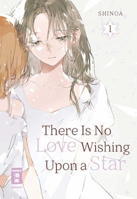 Abbildung von: There Is No Love Wishing Upon a Star 01 - Egmont Manga