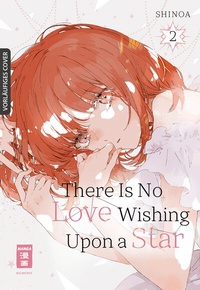 Abbildung von: There Is No Love Wishing Upon a Star 02 - Egmont Manga