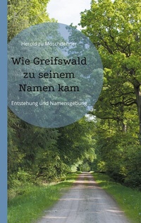 Abbildung von: Wie Greifswald zu seinem Namen kam - BoD - Books on Demand
