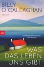 Cover: Was das Leben uns gibt - btb