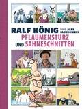 Cover: Pflaumensturz und Sahneschnitten - 65 Jahre Ralf K&ouml;nig - Egmont Comic Collection