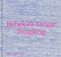 Cover: Rebekka Steiger. Bi¯ngfe¯ng - Hatje Cantz Verlag