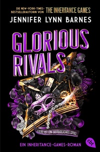 Enlarge image Cover: Glorious Rivals - Ein Inheritance-Games-Roman - cbt
