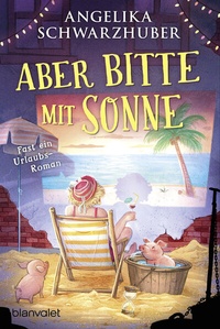 Abbildung von: Aber bitte mit Sonne - Blanvalet