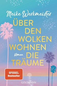 Abbildung von: Über den Wolken wohnen die Träume - Goldmann