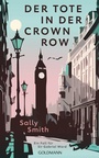 Cover: Der Tote in der Crown Row - Goldmann
