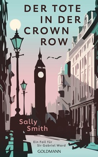 Abbildung von: Der Tote in der Crown Row - Goldmann