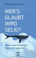 Bild: Wer's glaubt, wird selig? - G&uuml;tersloher Verlagshaus