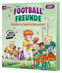 Abbildung von: Die Football-Freunde - Rebels im Superschlamassel - cbj audio