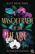 Cover: Masquerade of the Heart - Ein Garden of the Cursed-Roman - cbt