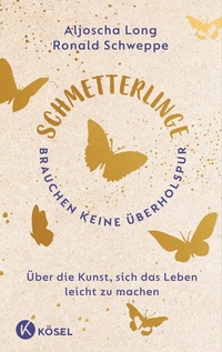 Abbildung von: Schmetterlinge brauchen keine Überholspur - Kösel