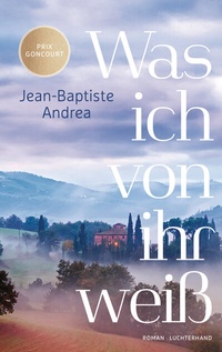 Abbildung von: Was ich von ihr weiß - Luchterhand Literaturverlag