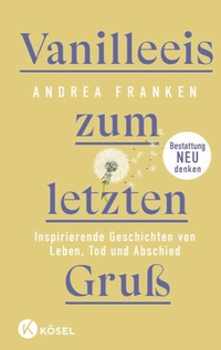 Abbildung von: Vanilleeis zum letzten Gruß - Kösel