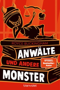 Abbildung von: Anwälte und andere Monster - Blanvalet