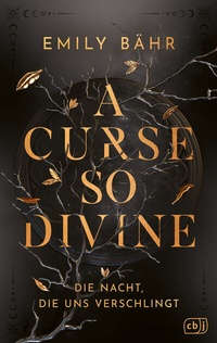 Abbildung von: A Curse so Divine - Die Nacht, die uns verschlingt - cbj