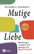 Cover: Mutige Liebe - K&ouml;sel