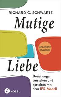 Abbildung von: Mutige Liebe - Kösel