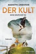 Cover: Der Kult - Seine Beute bist du - Blanvalet