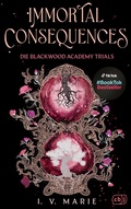 Cover: Immortal Consequences - Die Blackwood Academy Trials - cbj