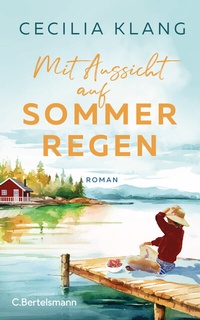 Abbildung von: Mit Aussicht auf Sommerregen - C. Bertelsmann