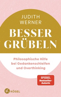 Abbildung von: Besser grübeln - Kösel