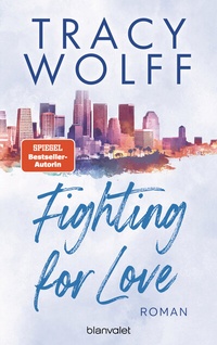 Abbildung von: Fighting for Love - Blanvalet
