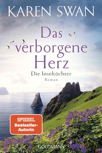 Abbildung von: Die Inseltöchter - Das verborgene Herz - Goldmann