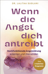 Abbildung von: Wenn die Angst dich antreibt - Kailash