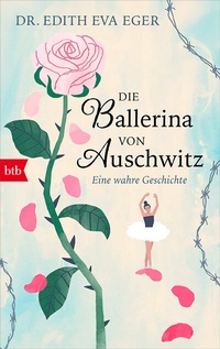 Abbildung von: Die Ballerina von Auschwitz - btb