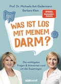 Cover: Was ist los mit meinem Darm? - S&uuml;dwest Verlag