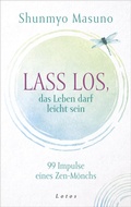 Cover: Lass los - das Leben darf leicht sein - Lotos
