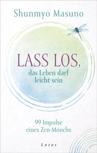 Abbildung von: Lass los - das Leben darf leicht sein - Lotos