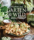 Cover: Kochen mit Garten- und Wildkr&auml;utern - Bassermann