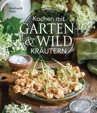 Abbildung von: Kochen mit Garten- und Wildkräutern - Bassermann