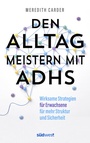 Cover: Den Alltag meistern mit ADHS - Südwest