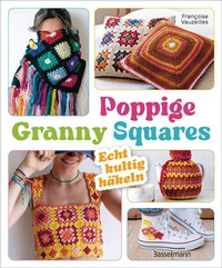 Abbildung von: Poppige Granny Squares - echt kultig häkeln - Bassermann