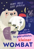 Cover: So geht schlafen, kleiner Wombat - mairisch Verlag