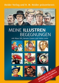Abbildung von: Meine Illustren Begegnungen - Heider, J
