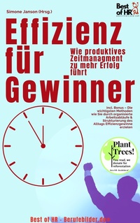 Abbildung von: Effizienz für Gewinner - Wie produktives Zeitmanagment zu mehr Erfolg führt - Best of HR