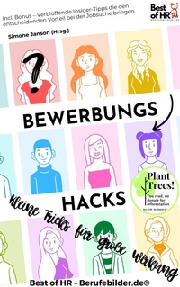 Abbildung von: Bewerbungs-Hacks - Kleine Tricks für große Wirkung - Best of HR