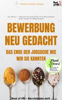 Abbildung von: Bewerbung Neu Gedacht  -  Das Ende der Jobsuche wie wir sie kannten - Best of HR