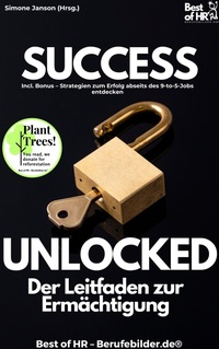 Abbildung von: Success Unlocked - Der Leitfaden zur Ermächtigung - Best of HR