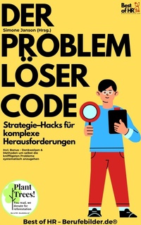 Abbildung von: Der Problemlöser-Code - Strategie-Hacks für komplexe Herausforderungen - Best of HR