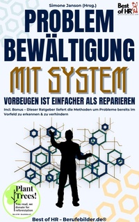 Abbildung von: Problembewältigung mit System - Vorbeugen ist einfacher als Reparieren - Best of HR