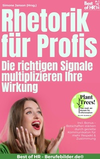 Abbildung von: Rhetorik für Profis - Die richtigen Signale multiplizieren Ihre Wirkung - Best of HR