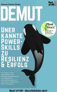 Abbildung von: Demut - Unerkannte Power-Skills zu Resilienz & Erfolg - Best of HR