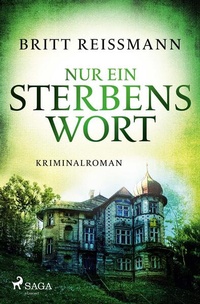 Enlarge image Cover: Nur ein Sterbenswort - Saga Egmont Bücher