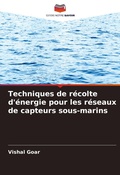 Cover: Techniques de recolte d'energie pour les reseaux de capteurs sous-marins - Editions Notre Savoir